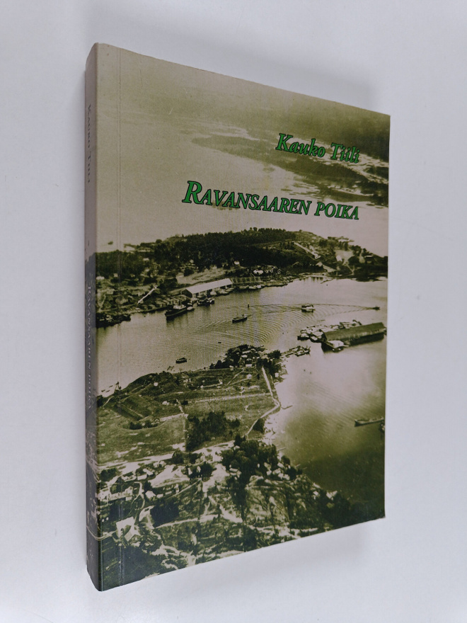 Kauko Tiili : Ravansaaren poika