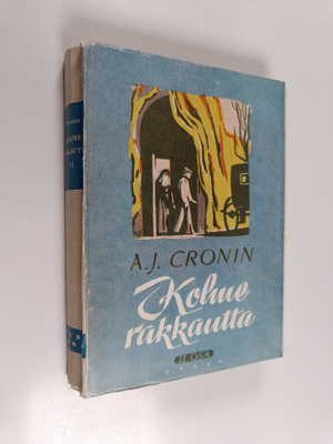 A. J. Cronin : Kolme rakkautta II osa