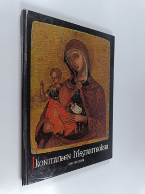 Aune Jääskinen : Ikonitaiteen mestariteoksia (signeerattu...