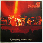 MAN Be Good To yourself CD HUIPPUKUNTO - pikkukuva 1