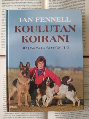 Jan Fennell - Koulutan koirani (sid.)