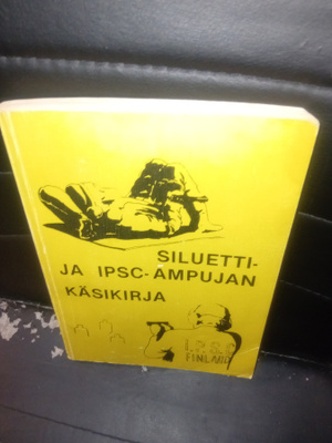 Siluetti - ja IPSC- ampujan käsikirja  ( SIS POSTIKULU )