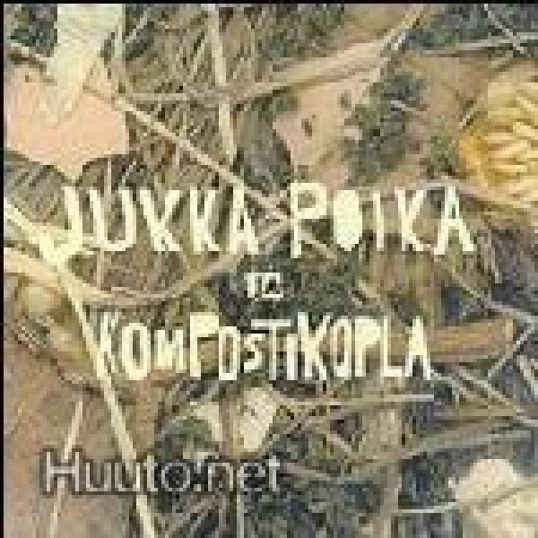 JUKKA POIKA JA KOMPOSTIKOPLA digipak
