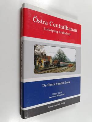 Niklas Adell : Östra centralbanan : Linköping-Hultsfred :...