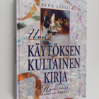 Sirkka Lassila : Uusi käytöksen kultainen kirja : Hyvät t... - pikkukuva 1