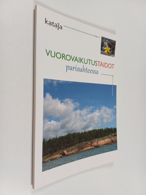 Sari Liljeström : Vuorovaikutustaidot parisuhteessa