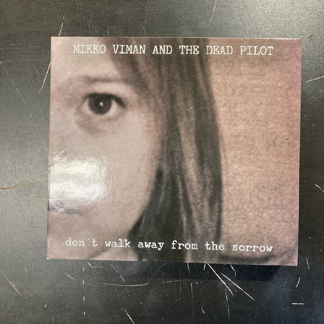 Mikko Viman And The Dead Pilot - Don't Walk Away From The CD