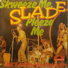 SLADE - SKWEEZE ME, PLEEZE ME - GERMANY 1973 EX+/EX 7" - pikkukuva 2