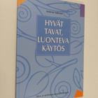 Helena Valonen : Hyvät tavat, luonteva käytös - pikkukuva 1