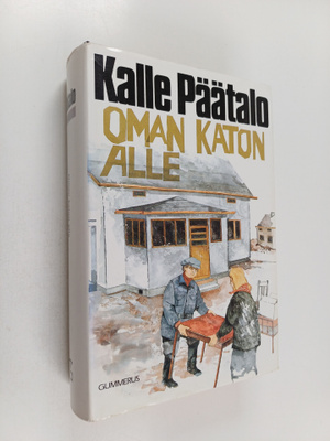 Kalle Päätalo : Oman katon alle