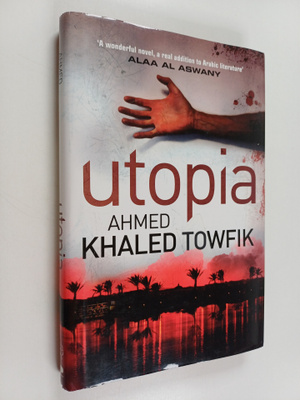Ahmed Khaled Towfik : Utopia