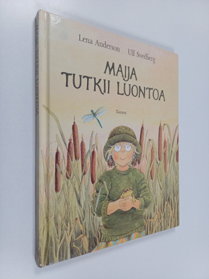 Lena Anderson : Maija tutkii luontoa