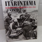 ITÄRINTAMA, HARVINAISISSA VALOKUVISSA 1941 - 1945 - pikkukuva 1