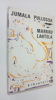 Markku Lahtela : Jumala pullossa