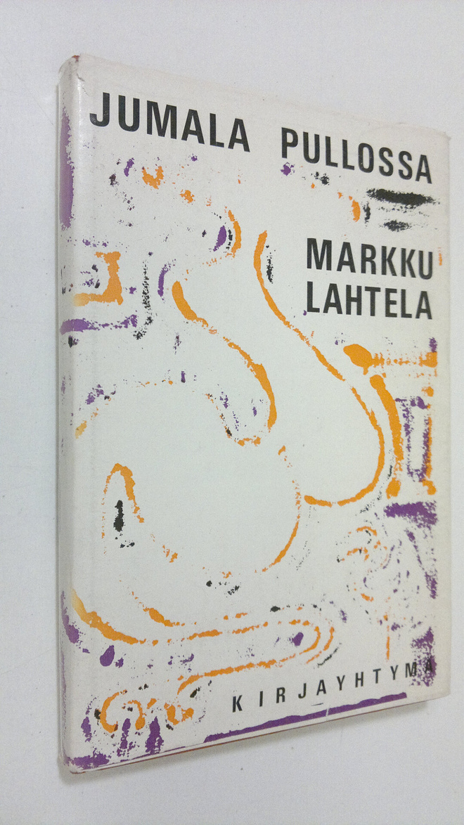 Markku Lahtela : Jumala pullossa
