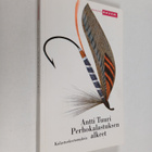Antti Tuuri : Perhokalastuksen alkeet : kalastuskertomuksia - pikkukuva 1