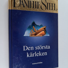 Danielle Steel : Den största kärleken - pikkukuva 1
