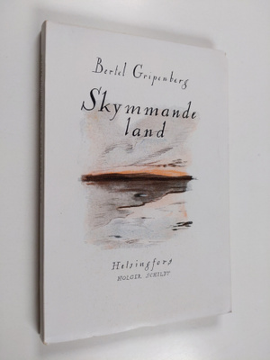 Bertel Gripenberg : Skymmande land
