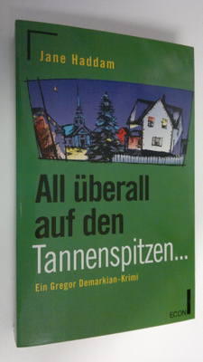 Jane Haddan : All uberall auf den Tannenspitzen... : Ein ...