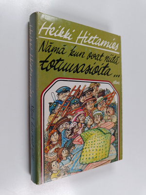 Heikki Hietamies : Nämä kun ovat niitä totuusasioita : jo...