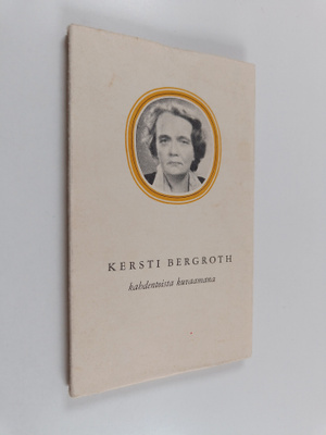Kersti Bergroth kahdentoista kirjoittajan kuvaamana