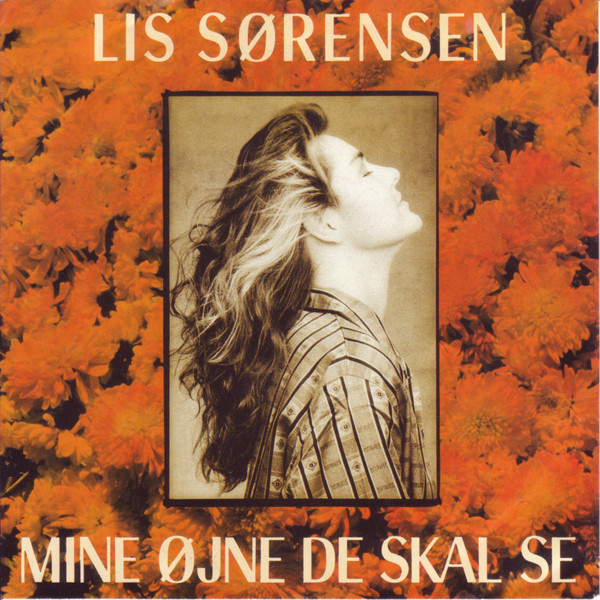 7” SINGLE Lis Sørensen - Mine Øjne De Skal Se