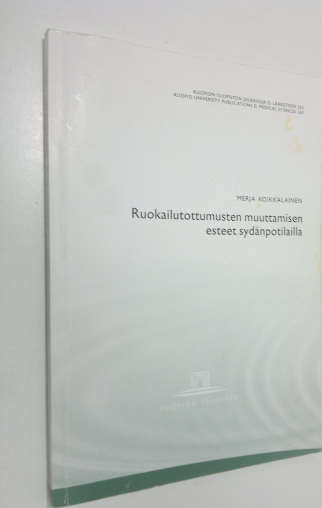 Merja Koikkalainen : Ruokailutottumusten muuttamisen este...