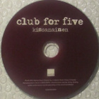 Club For Five • Kissanainen CD-Single - pikkukuva 3