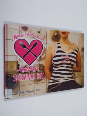 Krista Ahopalo : Survival kit : kovien gimmojen keittokirja