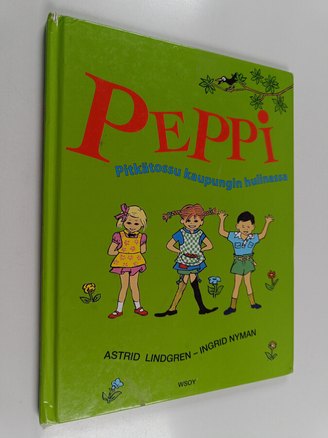 Astrid Lindgren : Peppi Pitkätossu kaupungin hulinassa