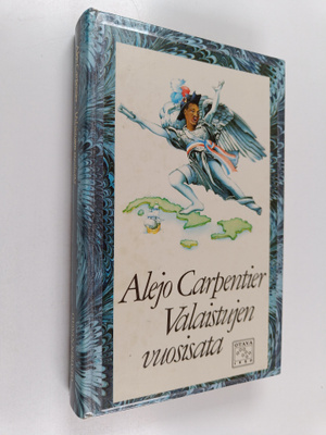 Alejo Carpentier : Valaistujen vuosisata