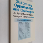 21st century opportunities and challenges : an age of des... - pikkukuva 1