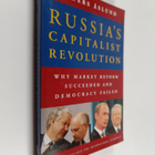 Anders Åslund : Russia's capitalist revolution : why mark... - pikkukuva 1