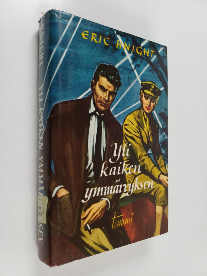 Eric Knight : Yli kaiken ymmärryksen