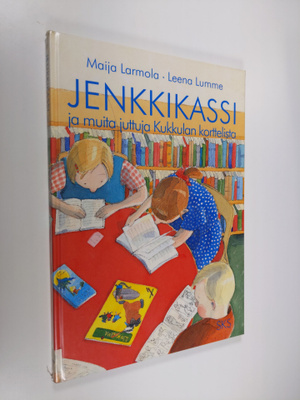 Maija Larmola : Jenkkikassi ja muita juttuja Kukkulan kor...
