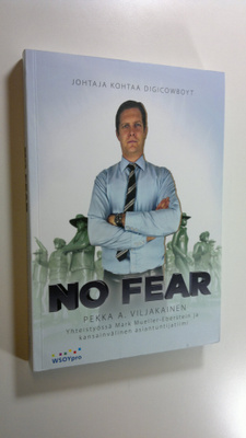 Pekka A. Viljakainen : No fear : johtaja kohtaa digicowboyt