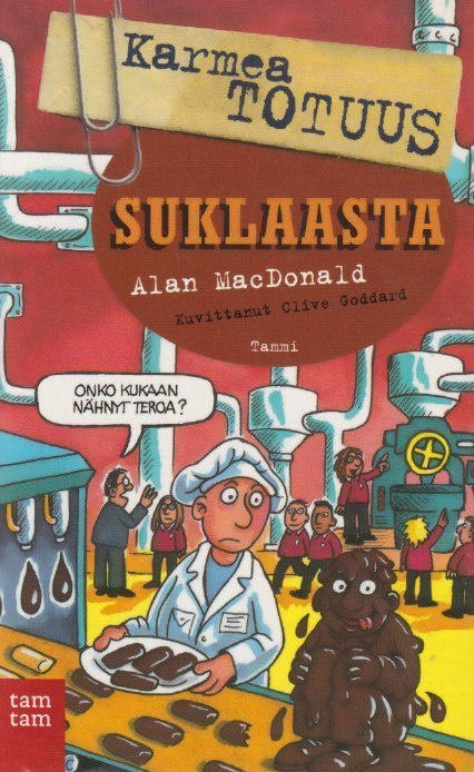 Alan MacDonald: Karmea totuus suklaasta
