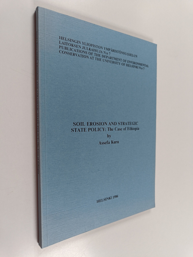 Assefa Kuru : Soil Erosion and Strategic State Policy - T...