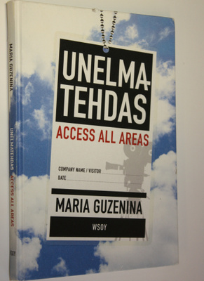 Maria Guzenina : Unelmatehdas : access all areas