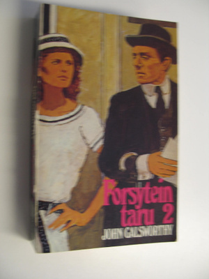 John Galsworthy : Forsytein taru 2