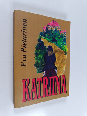Eva Pietarinen : Katriina