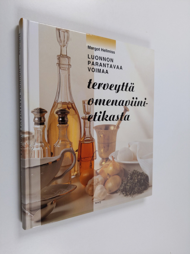 Margot Hellmiss : Luonnon parantavaa voimaa : terveyttä o...