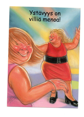 °°YSTÄVYYS ON VILLIÄ MENOA!°° -KORTTI / Hörölä