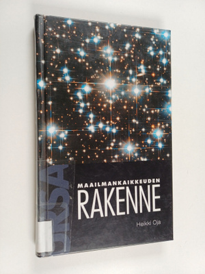 Heikki Oja : Maailmankaikkeuden rakenne