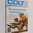 Colt 3/1990 : Ei ainoastaan rahasta - pikkukuva 1