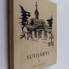 Lauri (toim.) Pelkonen : Suojärvi 1 (signeerattu, tekijän... - pikkukuva 1
