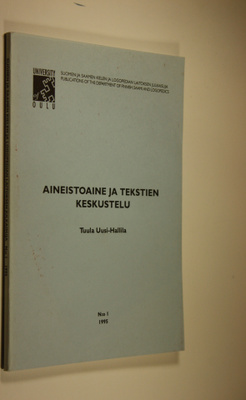 Tuula Uusi-Hallila : Aineistoaine ja tekstien keskustelu