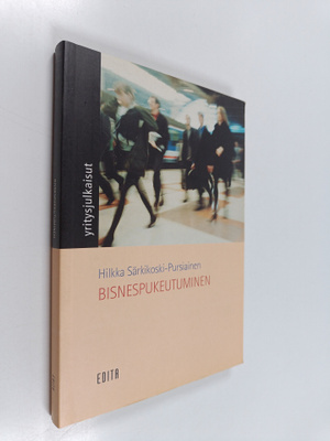 Hilkka Särkikoski-Pursiainen : Bisnespukeutuminen