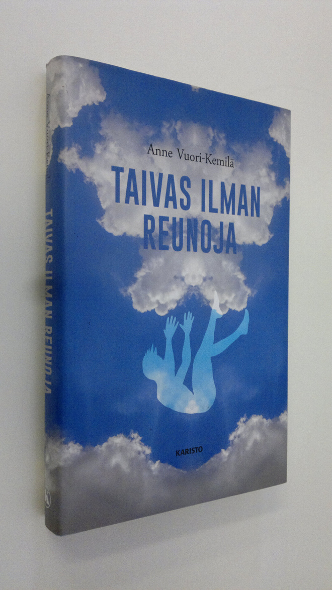 Anne Vuori-Kemilä : Taivas ilman reunoja