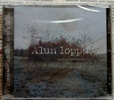 Alun Loppu - Lauluja kuolemasta (UUSI CD)